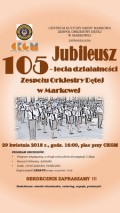 Jubileusz 105 - lecia Zespołu Orkiestry Dętej w Markowej