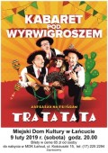 KABARET POD WYRWIGROSZEM ZAPRASZA NA PROGRAM "TRA TA TA TA"