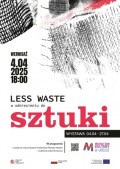 LESS WASTE w odniesieniu do sztuki