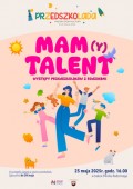 Konkurs dla przedszkolaków - "Mam(Y) Talent"