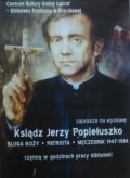 Wystawa poświęcona ks Jerzemu Popiełuszko